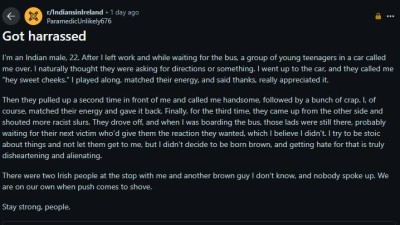Teenagers hurl racist remarks at Indian man in Ireland.