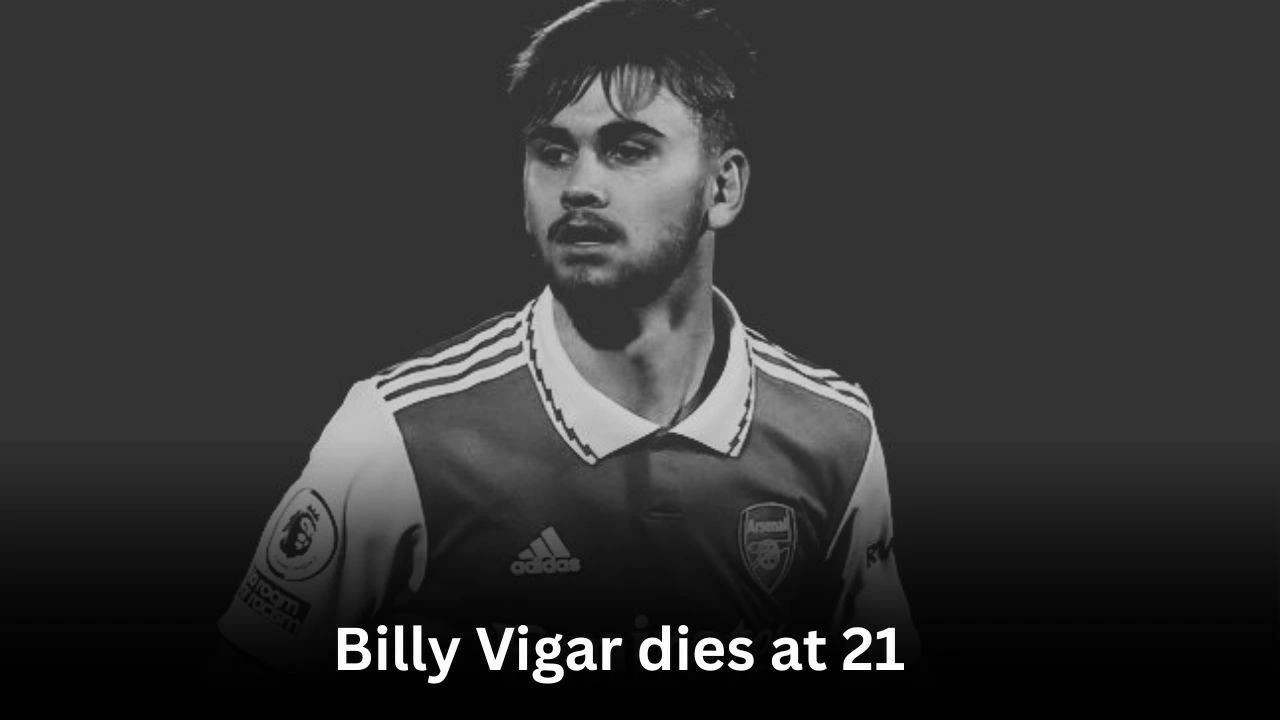 Former Arsenal player Billy Vigar dies after brain injury.