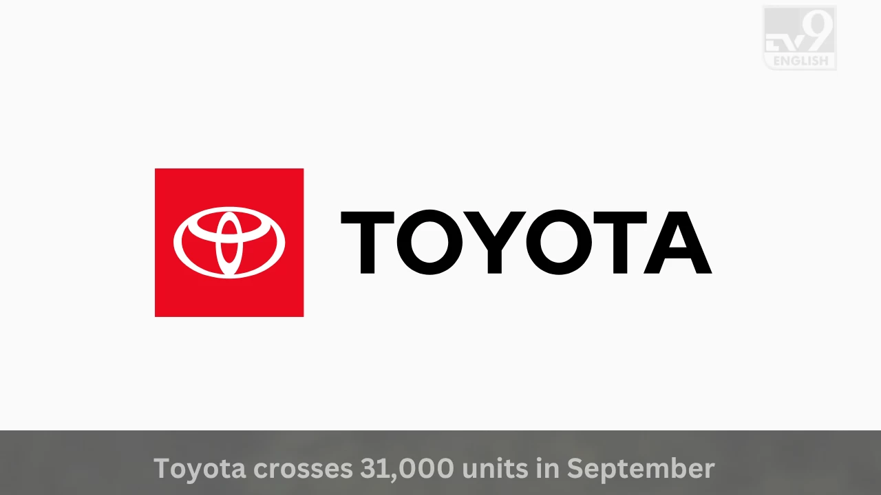 Toyota crosses 31,000 units, in September makes 16 per cent growth