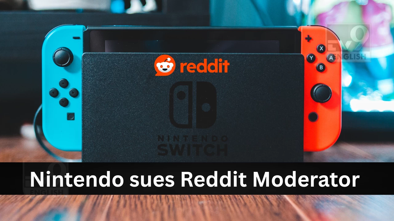 Nintendo takes legal action, Reddit mod faces $4.5M lawsuit over piracy