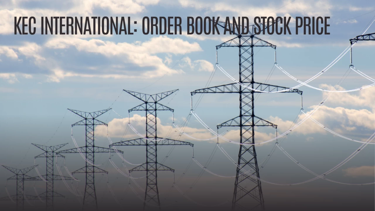 KEC International is attracting investor attention due to the robust order book and low stock price.