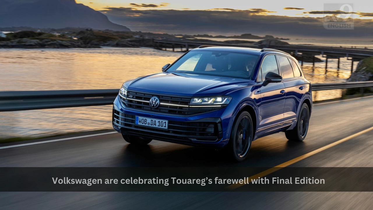 Volkswagen are celebrating Touareg’s farewell with  Final Edition
