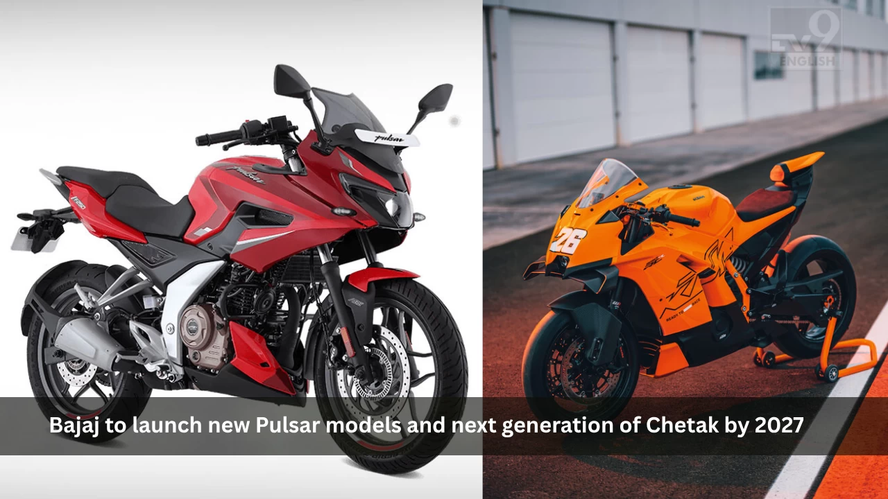 Bajaj to launch new Pulsar models and next generation of Chetak by 2027