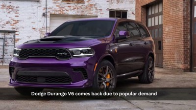 Dodge Durango V6 comes back due to popular demand