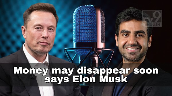 Money may disappear soon says Elon Musk