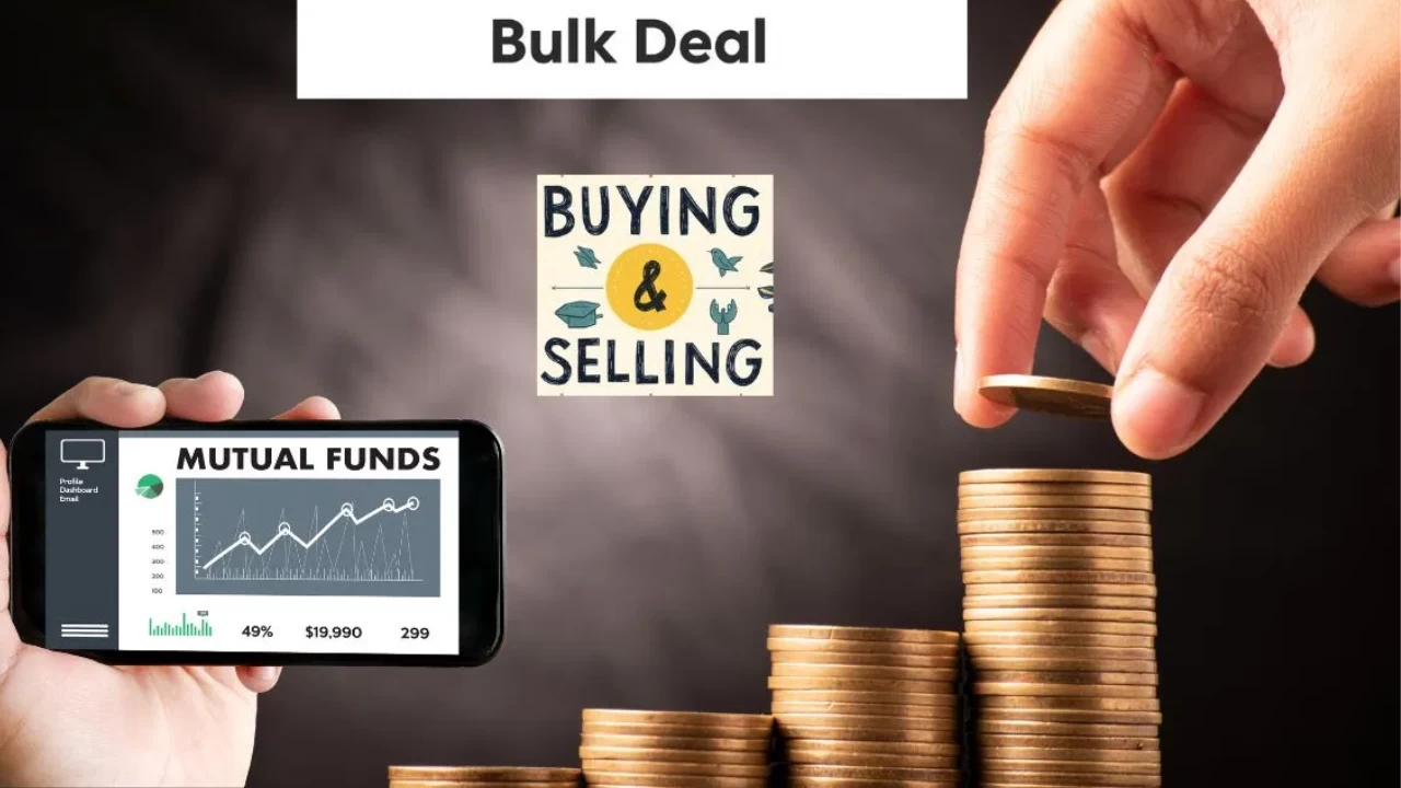 Mutual Fund Bulk Deals: Key Buys & Sells