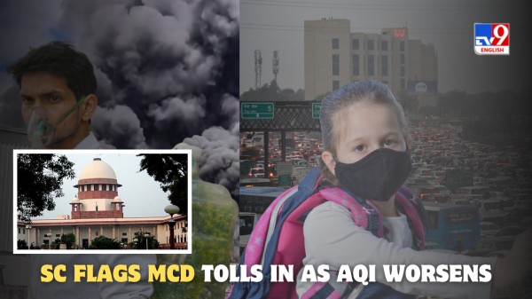 The Supreme Court questions toll booths at Delhi’s borders, saying traffic congestion caused by them is worsening air pollution.