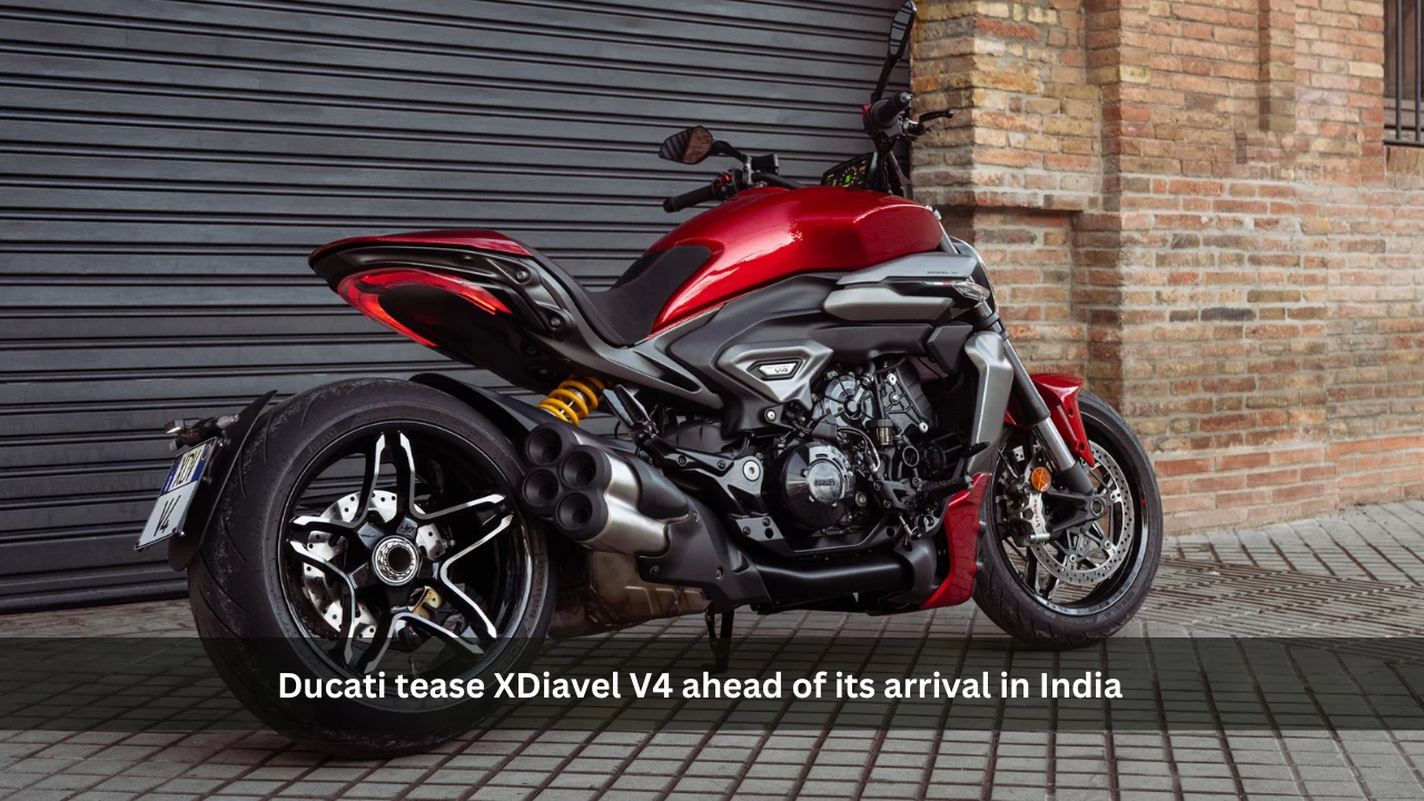 Ducati tease XDiavel V4 ahead of its arrival in India