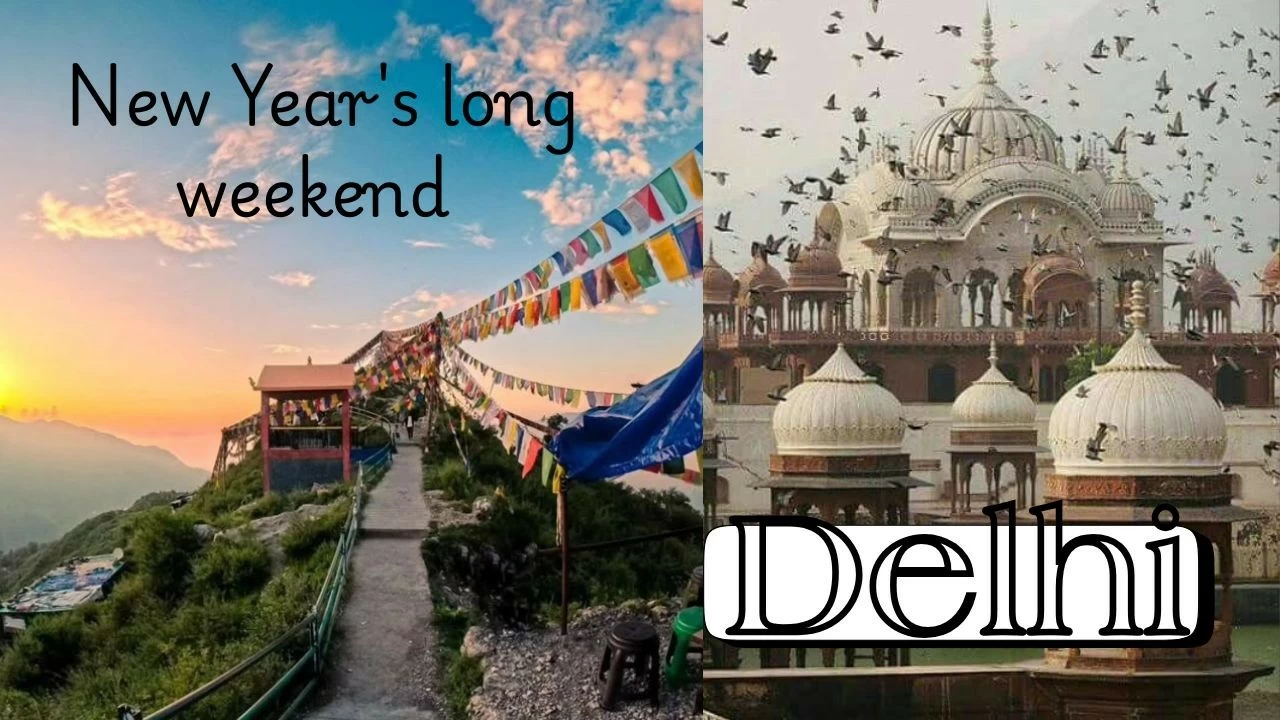 Top weekend places near Delhi for the New Year