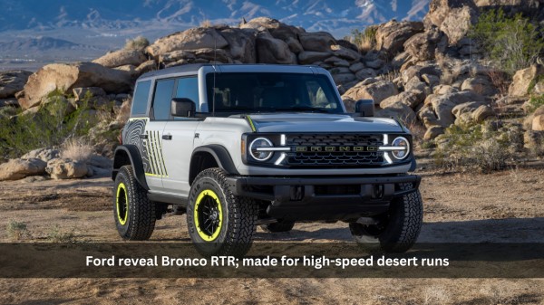 Ford reveal Bronco RTR; made for high-speed desert runs