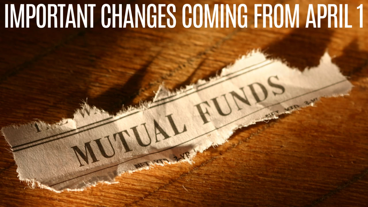 Redemption can become less expensive for many investors in the next financial year.